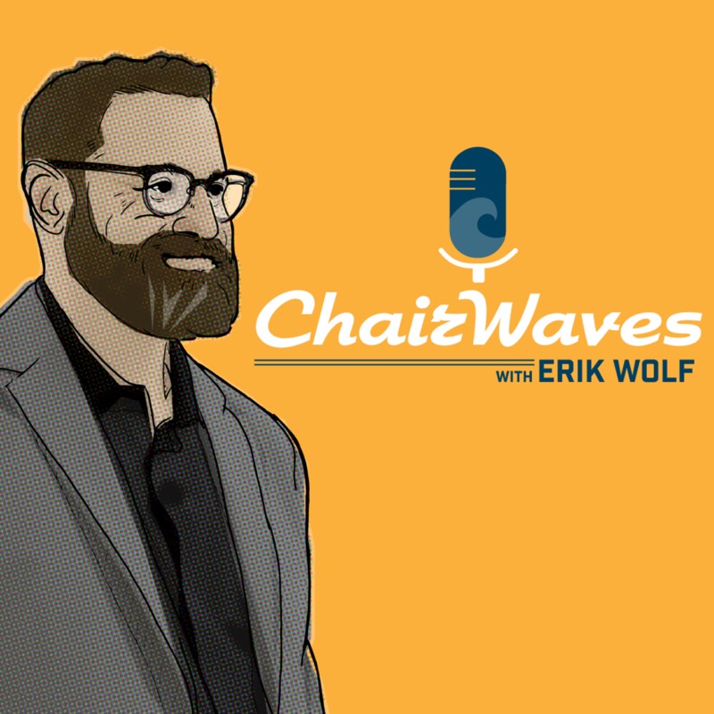 ChairWaves podcast artwork: an illustration of Erik Wolf beside the show logo.
